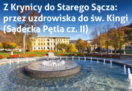 Z Krynicy-Zdrój do Starego Sącza